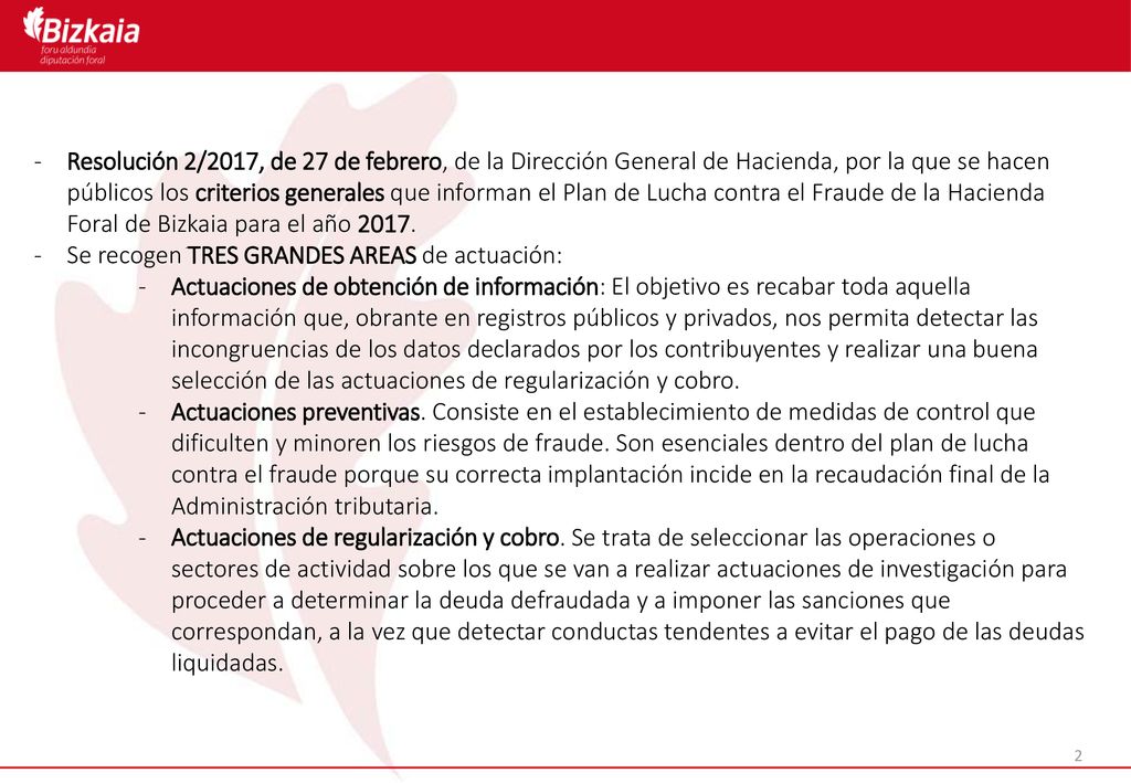Resolución 2/2017, de 27 de febrero, de la Dirección General de Hacienda, por la que se hacen públicos los criterios generales que informan el Plan de Lucha contra el Fraude de la Hacienda Foral de Bizkaia para el año 2017.