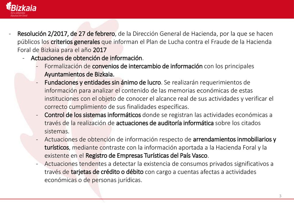 Resolución 2/2017, de 27 de febrero, de la Dirección General de Hacienda, por la que se hacen públicos los criterios generales que informan el Plan de Lucha contra el Fraude de la Hacienda Foral de Bizkaia para el año 2017