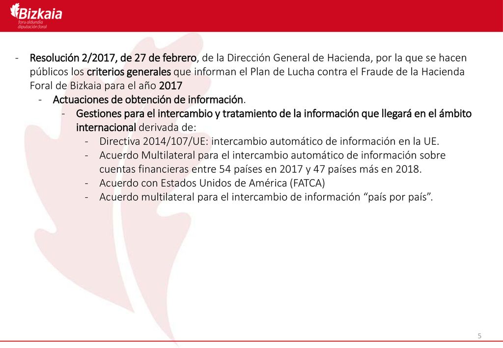 Resolución 2/2017, de 27 de febrero, de la Dirección General de Hacienda, por la que se hacen públicos los criterios generales que informan el Plan de Lucha contra el Fraude de la Hacienda Foral de Bizkaia para el año 2017