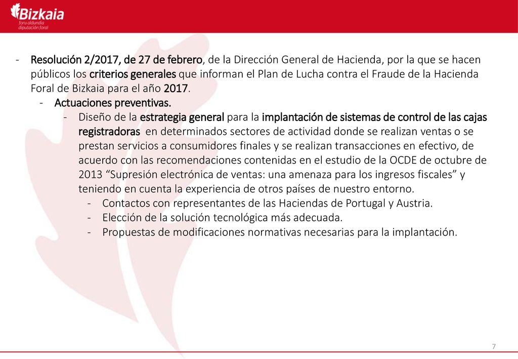 Resolución 2/2017, de 27 de febrero, de la Dirección General de Hacienda, por la que se hacen públicos los criterios generales que informan el Plan de Lucha contra el Fraude de la Hacienda Foral de Bizkaia para el año 2017.
