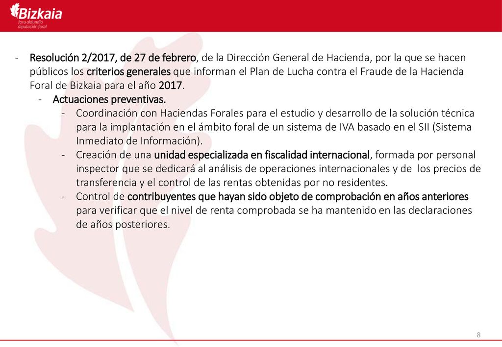 Resolución 2/2017, de 27 de febrero, de la Dirección General de Hacienda, por la que se hacen públicos los criterios generales que informan el Plan de Lucha contra el Fraude de la Hacienda Foral de Bizkaia para el año 2017.