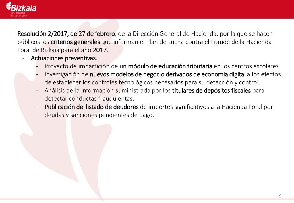 Resolución 2/2017, de 27 de febrero, de la Dirección General de Hacienda, por la que se hacen públicos los criterios generales que informan el Plan de Lucha contra el Fraude de la Hacienda Foral de Bizkaia para el año 2017.