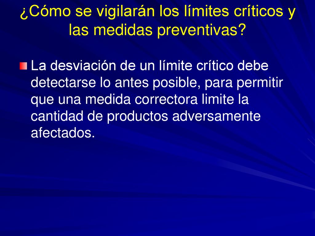 ¿Cómo se vigilarán los límites críticos y las medidas preventivas