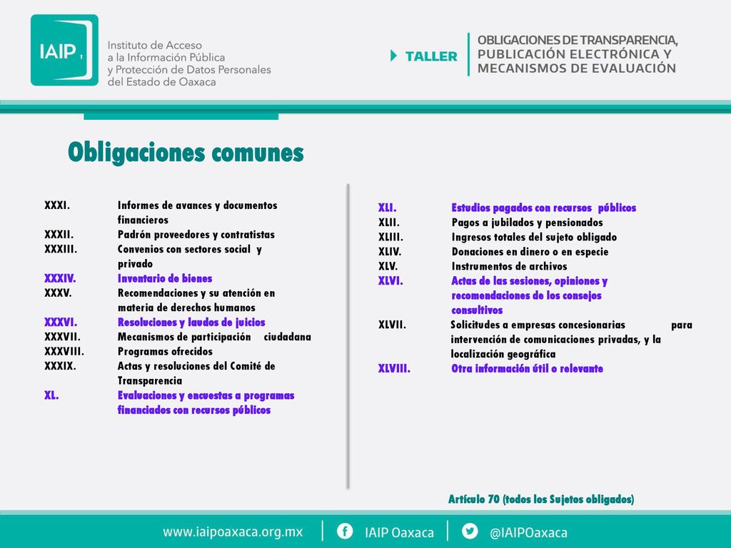 Obligaciones comunes XXXI. Informes de avances y documentos financieros. XXXII. Padrón proveedores y contratistas.