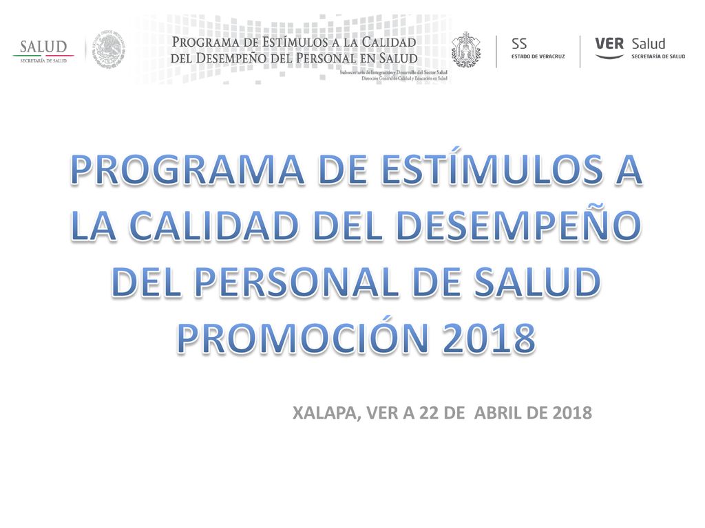 PROGRAMA DE ESTÍMULOS A LA CALIDAD DEL DESEMPEÑO DEL PERSONAL DE SALUD PROMOCIÓN 2018
