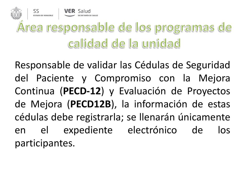 Área responsable de los programas de calidad de la unidad