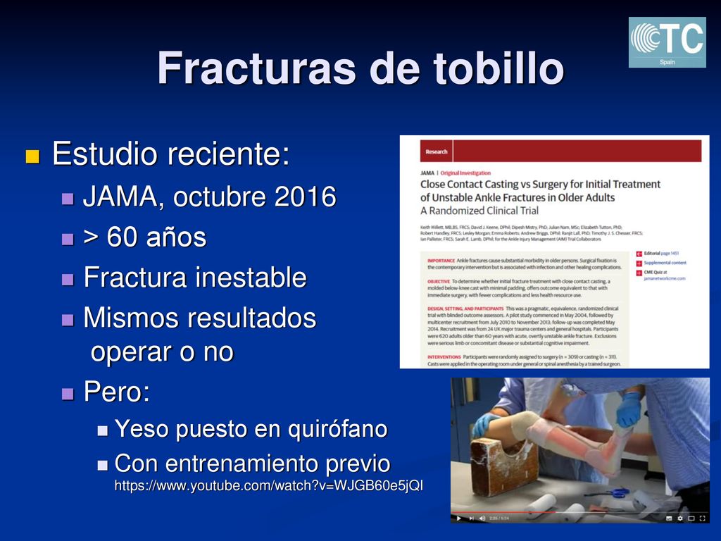 Fracturas de tobillo Estudio reciente: JAMA, octubre 2016 > 60 años