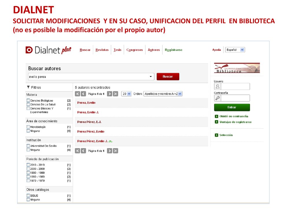 DIALNET SOLICITAR MODIFICACIONES Y EN SU CASO, UNIFICACION DEL PERFIL EN BIBLIOTECA (no es posible la modificación por el propio autor)