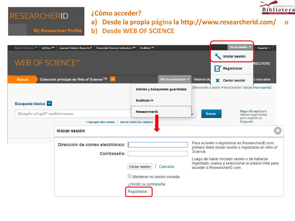 ¿Cómo acceder Desde la propia página la   o Desde WEB OF SCIENCE