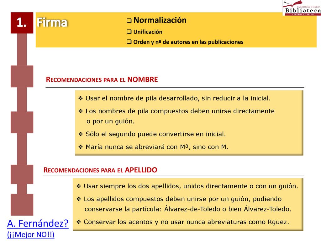 1. Firma A. Fernández (¡¡Mejor NO!!) Recomendaciones para el NOMBRE