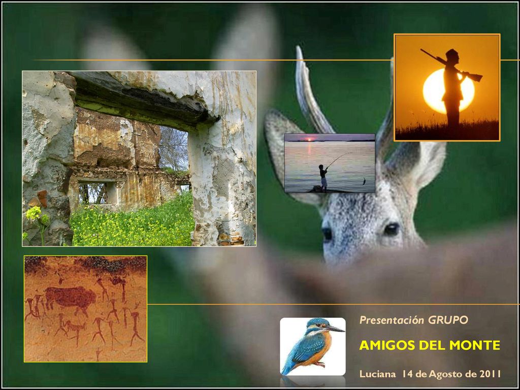 Presentación GRUPO AMIGOS DEL MONTE Luciana 14 de Agosto de 2011