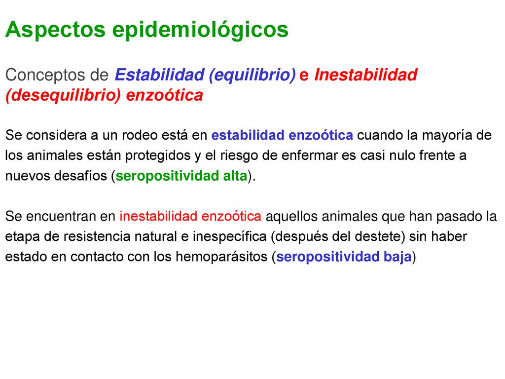 Aspectos epidemiológicos Conceptos de Estabilidad (equilibrio) e Inestabilidad (desequilibrio) enzoótica