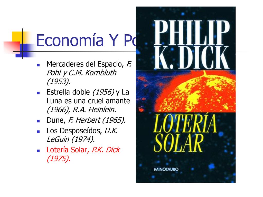 Economía Y Política Mercaderes del Espacio, F. Pohl y C.M. Kornbluth (1953).