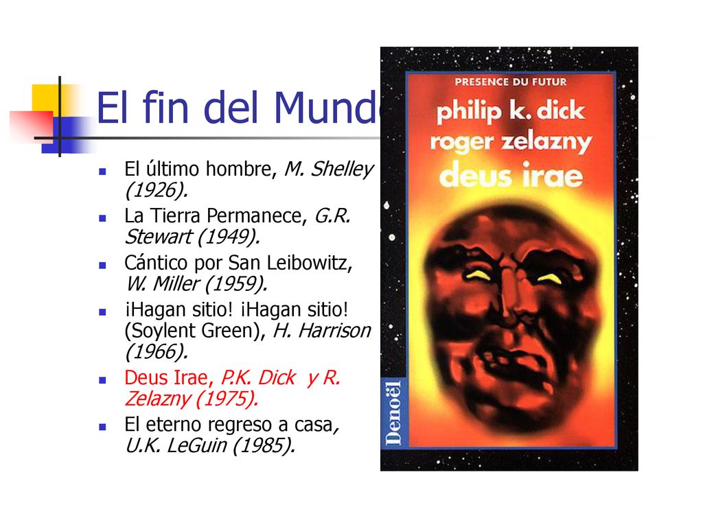 El fin del Mundo El último hombre, M. Shelley (1926).