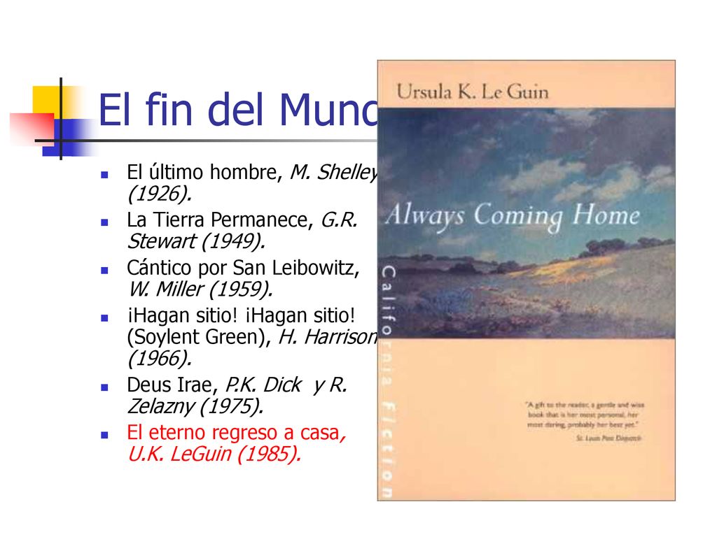 El fin del Mundo El último hombre, M. Shelley (1926).