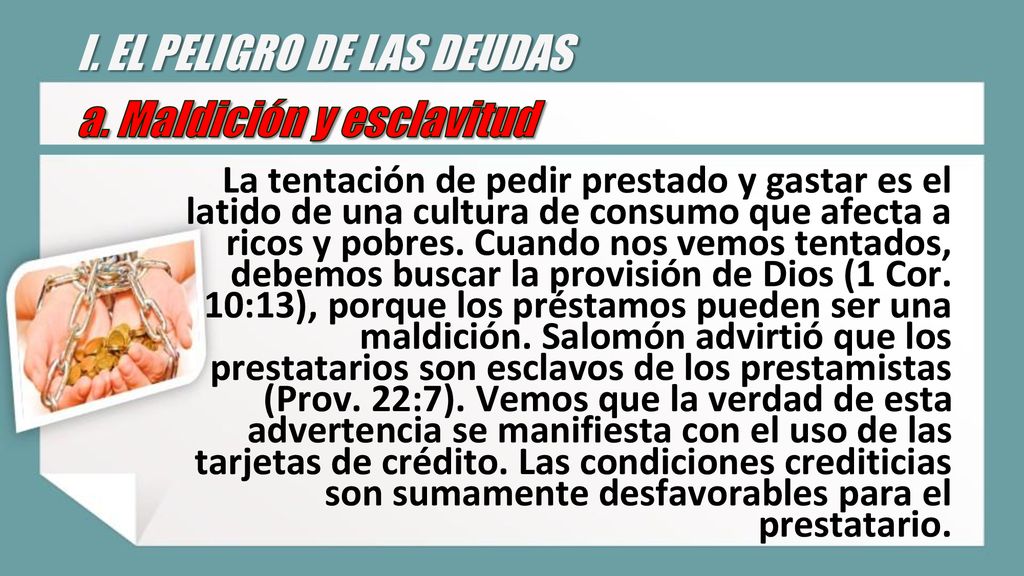 I. EL PELIGRO DE LAS DEUDAS a. Maldición y esclavitud