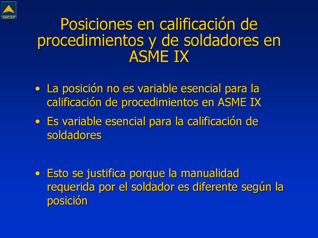Posiciones en calificación de procedimientos y de soldadores en ASME IX