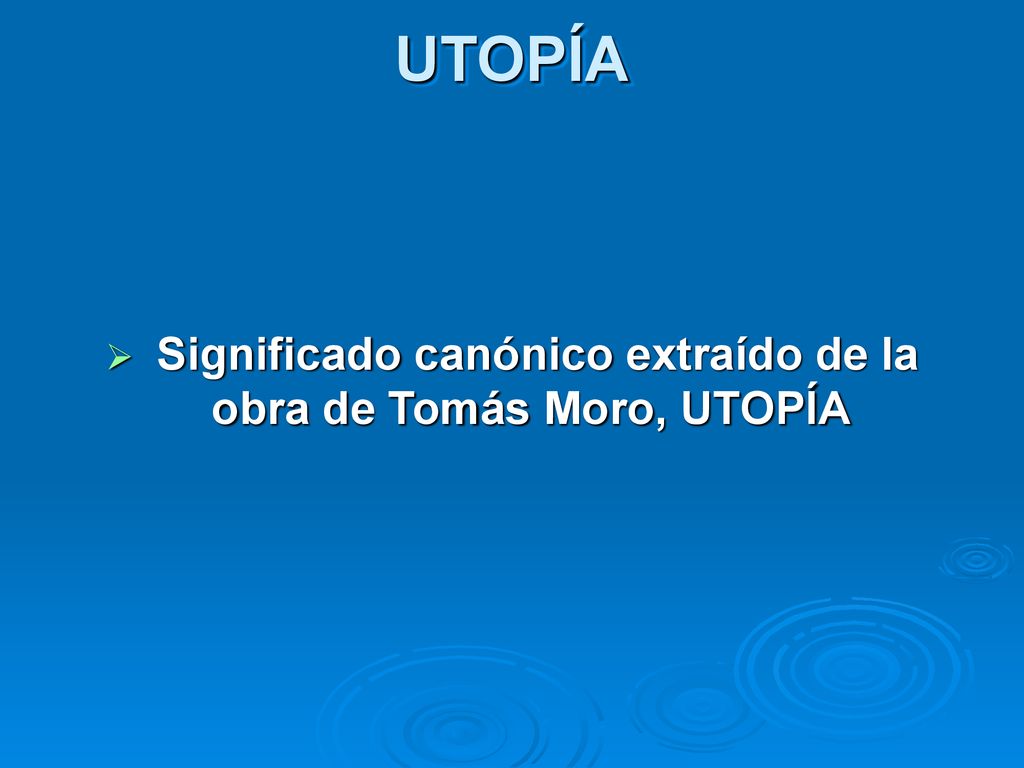 Significado canónico extraído de la obra de Tomás Moro, UTOPÍA