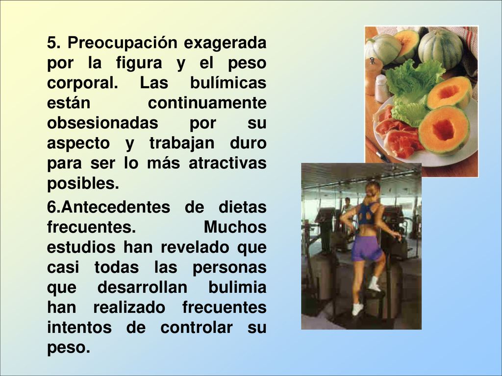 5. Preocupación exagerada por la figura y el peso corporal
