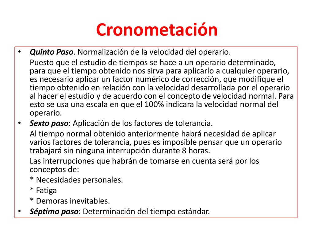 Cronometación Quinto Paso. Normalización de la velocidad del operario.