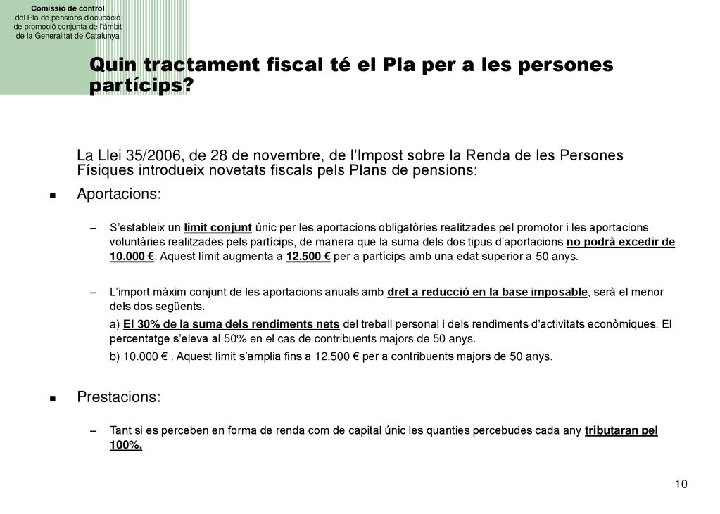Quin tractament fiscal té el Pla per a les persones partícips