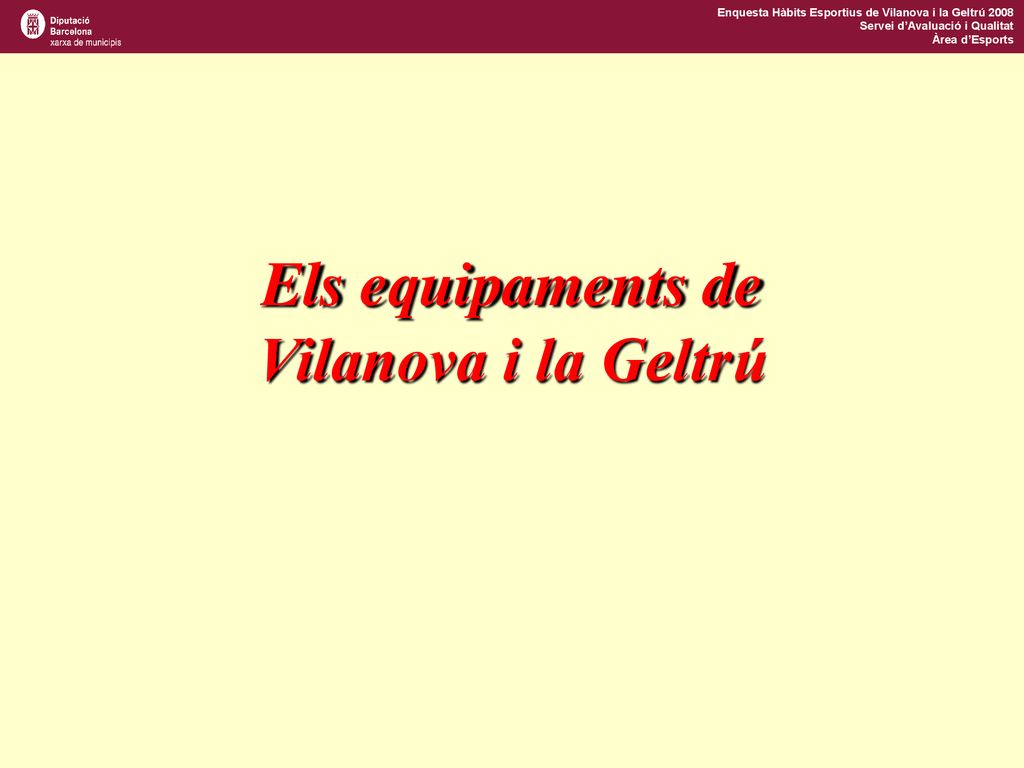 Els equipaments de Vilanova i la Geltrú
