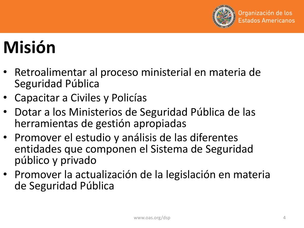 Misión Retroalimentar al proceso ministerial en materia de Seguridad Pública. Capacitar a Civiles y Policías.