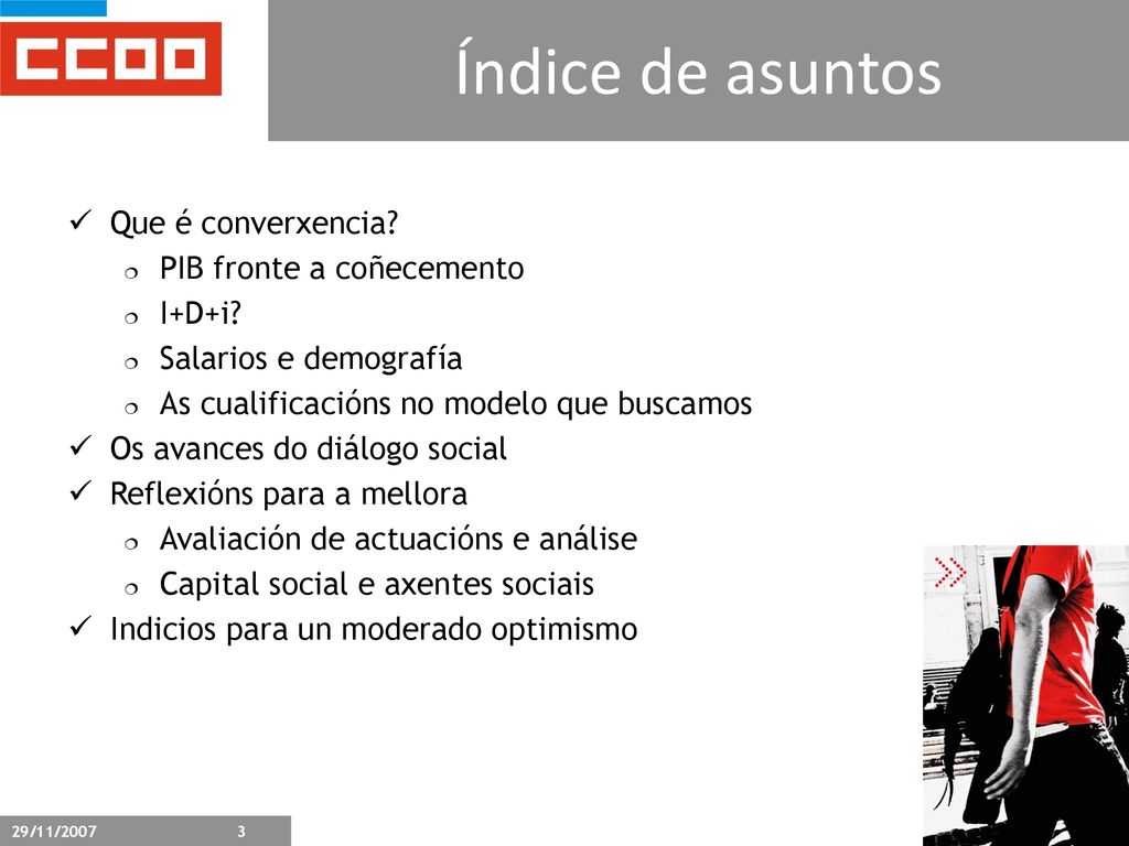 Índice de asuntos Que é converxencia PIB fronte a coñecemento I+D+i