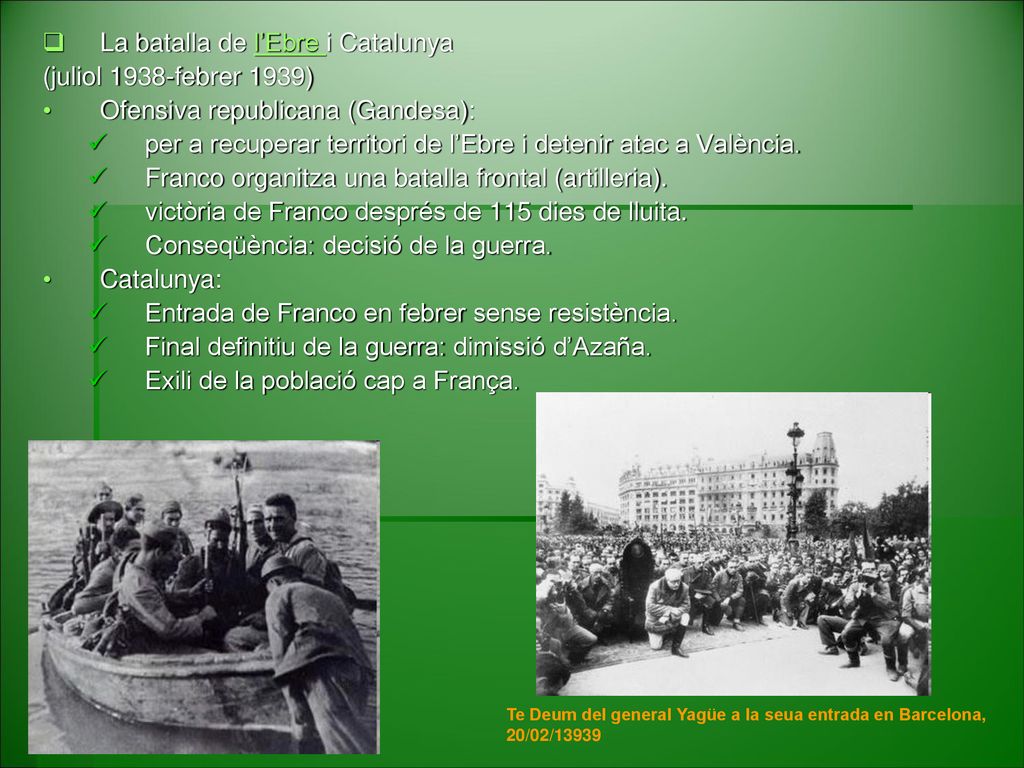 La batalla de l’Ebre i Catalunya (juliol 1938-febrer 1939)
