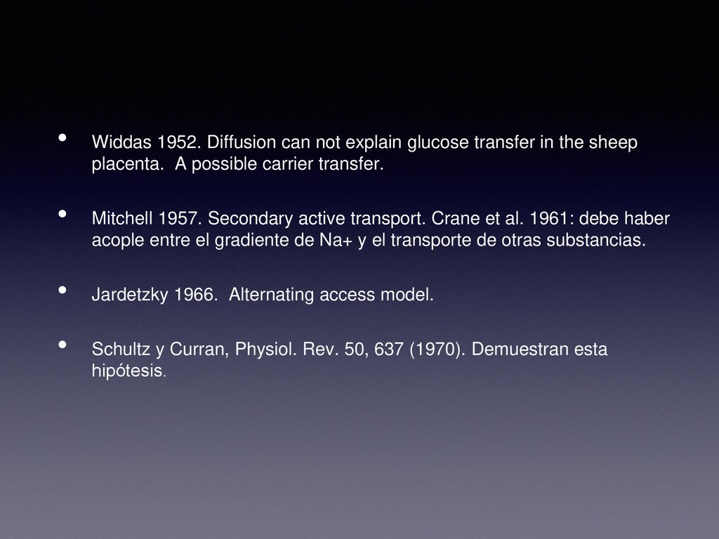 Widdas Diffusion can not explain glucose transfer in the sheep placenta. A possible carrier transfer.