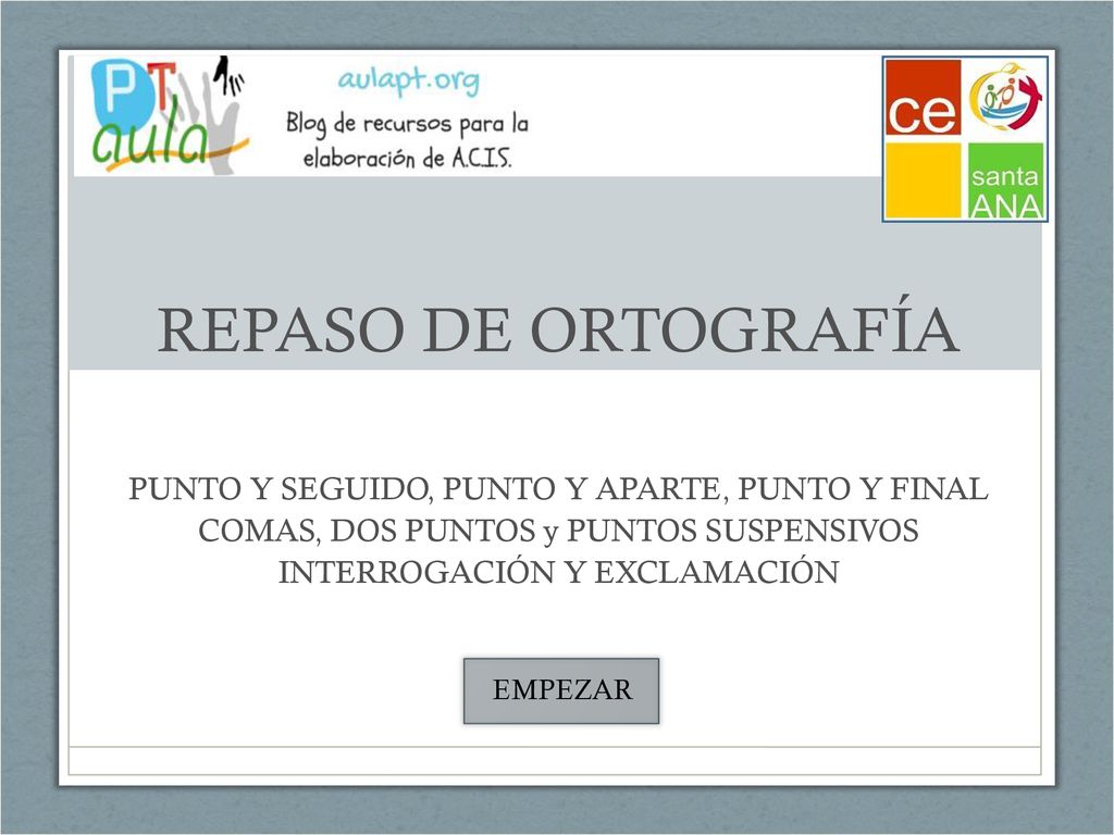 REPASO DE ORTOGRAFÍA PUNTO Y SEGUIDO, PUNTO Y APARTE, PUNTO Y FINAL