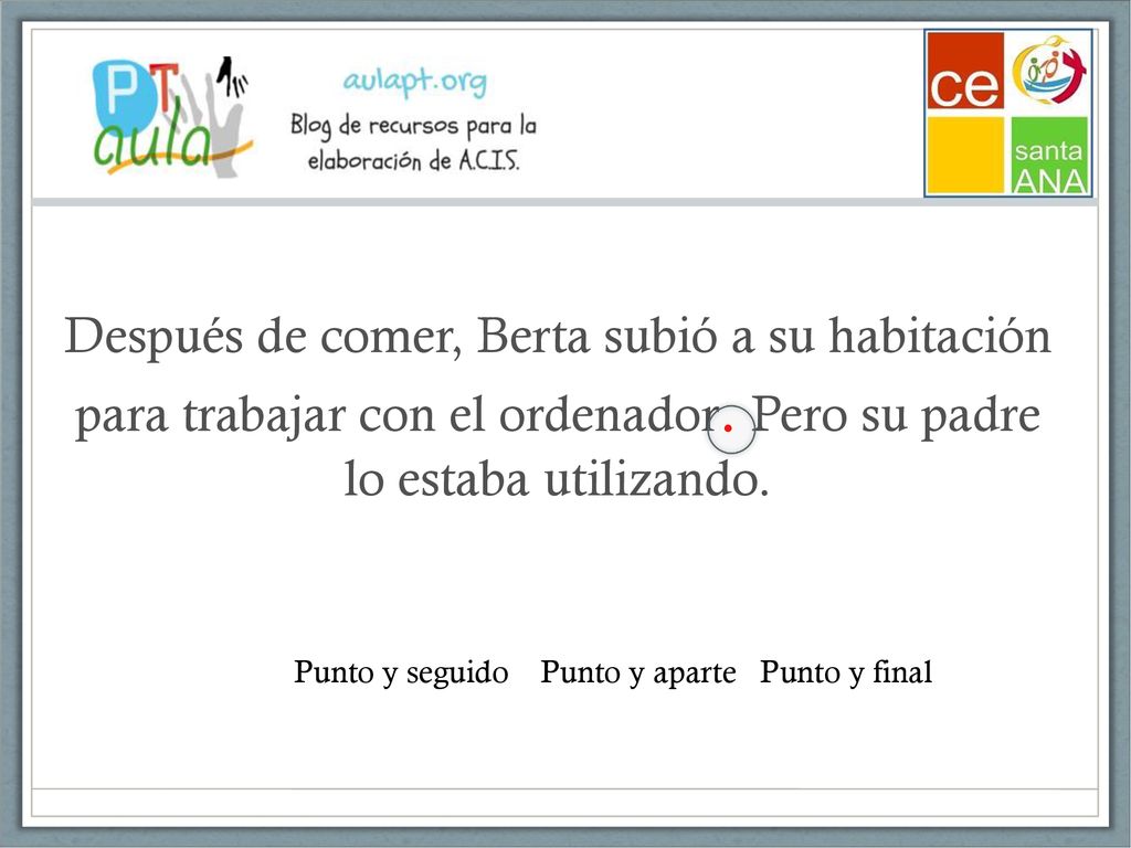Después de comer, Berta subió a su habitación para trabajar con el ordenador. Pero su padre lo estaba utilizando.