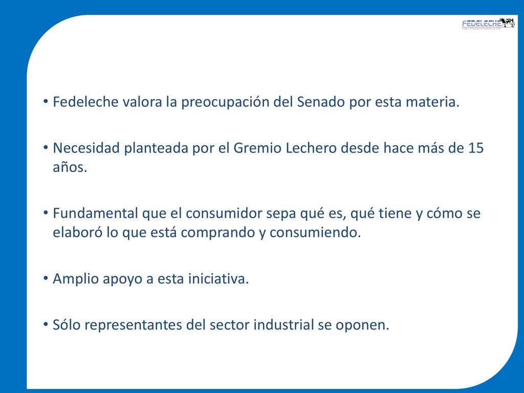 Fedeleche valora la preocupación del Senado por esta materia.