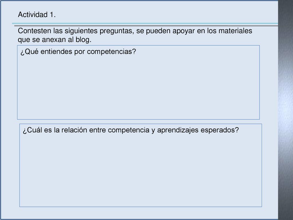 Actividad 1. Contesten las siguientes preguntas, se pueden apoyar en los materiales que se anexan al blog.