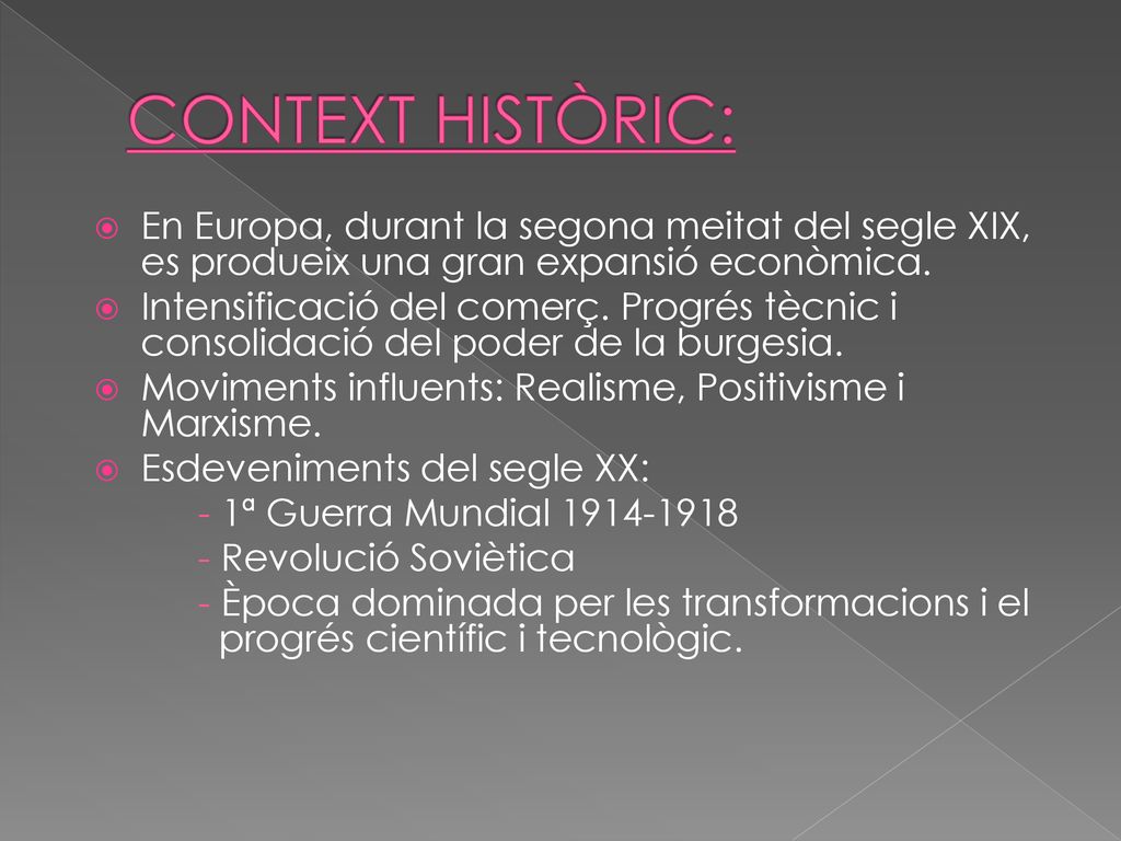 CONTEXT HISTÒRIC: En Europa, durant la segona meitat del segle XIX, es produeix una gran expansió econòmica.
