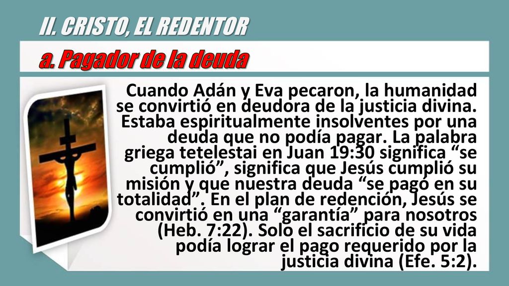 II. CRISTO, EL REDENTOR a. Pagador de la deuda
