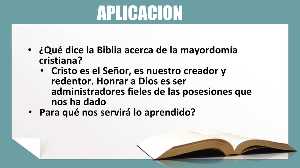 APLICACION ¿Qué dice la Biblia acerca de la mayordomía cristiana