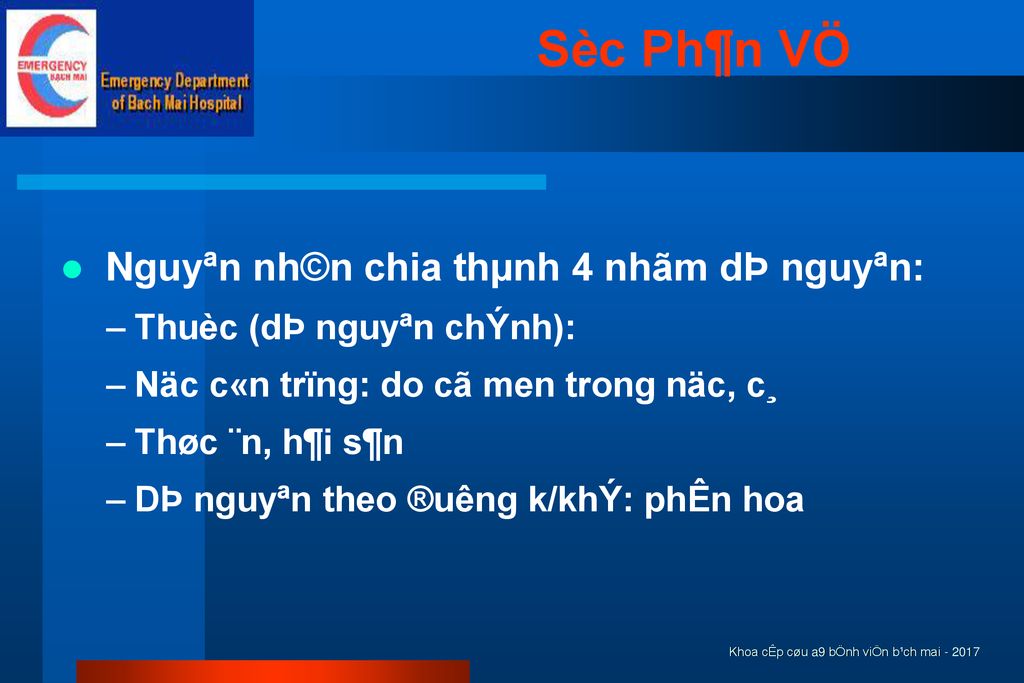 Sèc Ph¶n VÖ Nguyªn nh©n chia thµnh 4 nhãm dÞ nguyªn: