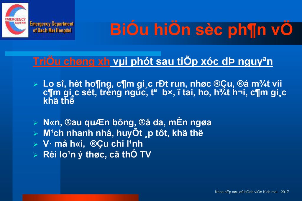 BiÓu hiÖn sèc ph¶n vÖ TriÖu chøng xh vµi phót sau tiÕp xóc dÞ nguyªn