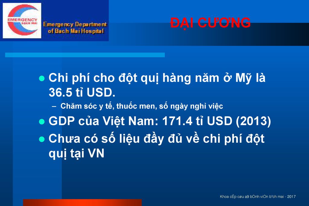 ĐẠI CƯƠNG Chi phí cho đột quị hàng năm ở Mỹ là 36.5 tỉ USD.
