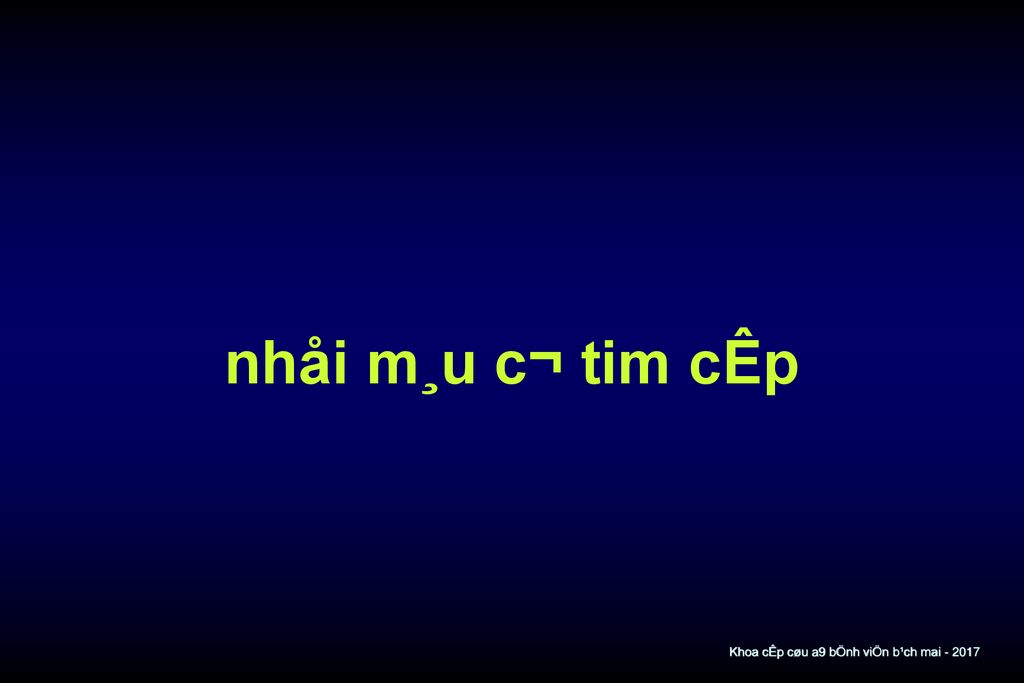nhåi m¸u c¬ tim cÊp Khoa cÊp cøu a9 bÖnh viÖn b¹ch mai
