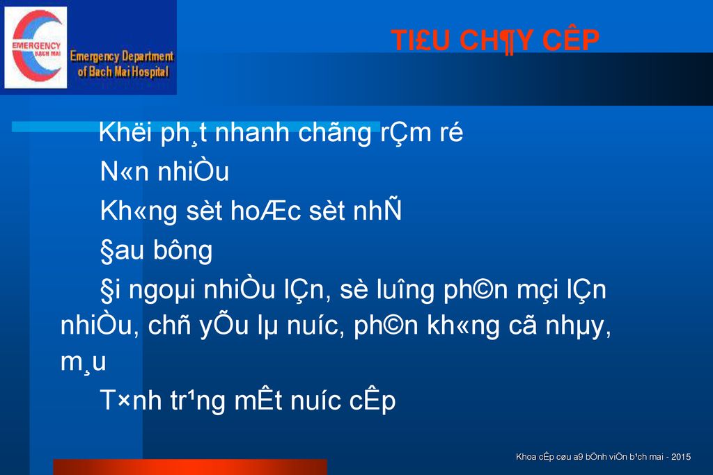 TI£U CH¶Y CÊP Khëi ph¸t nhanh chãng rÇm ré N«n nhiÒu