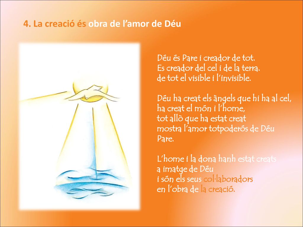 4. La creació és obra de l’amor de Déu