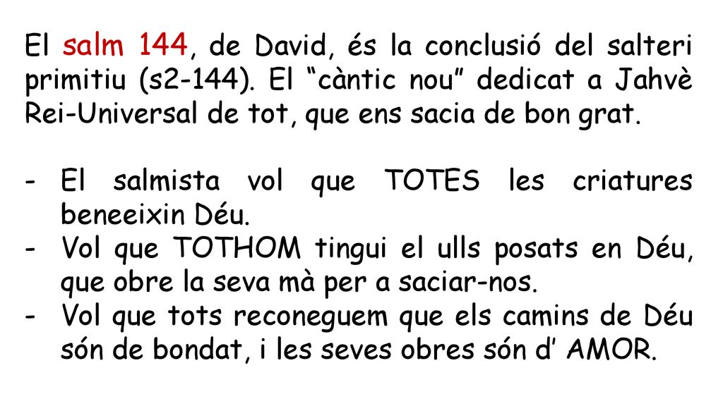 El salm 144, de David, és la conclusió del salteri primitiu (s2-144)