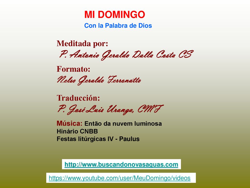 P. José Luis Uranga, CMF MI DOMINGO Nelso Geraldo Ferronatto