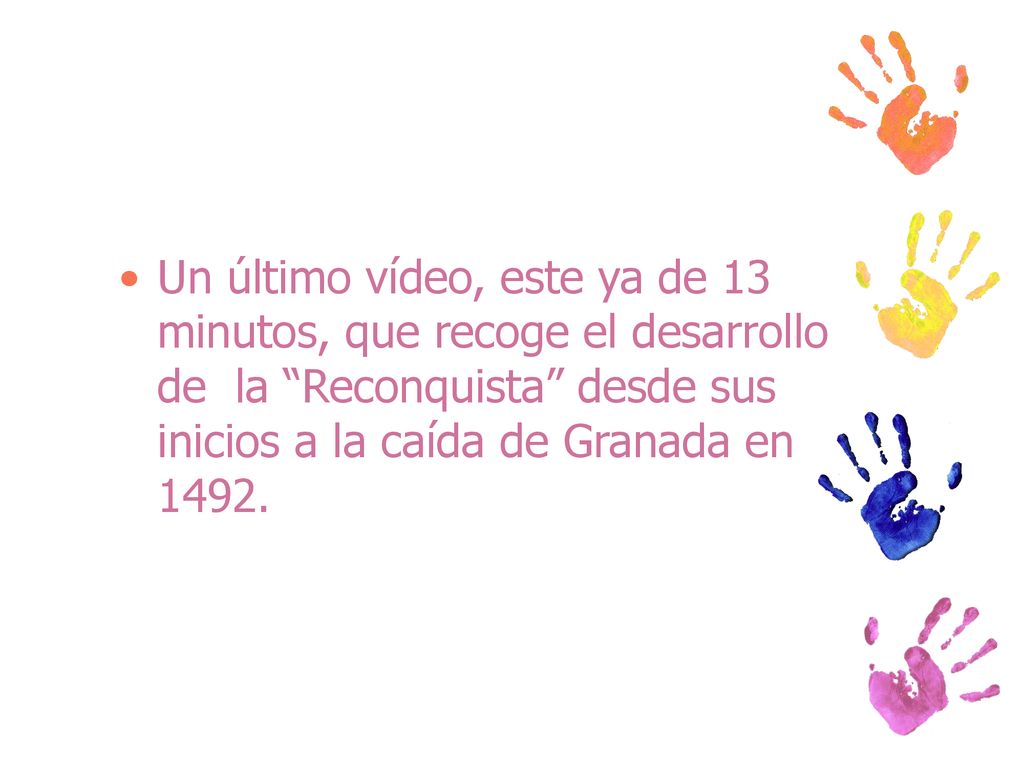 Un último vídeo, este ya de 13 minutos, que recoge el desarrollo de la Reconquista desde sus inicios a la caída de Granada en 1492.