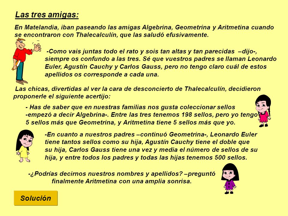 Las tres amigas: Solución
