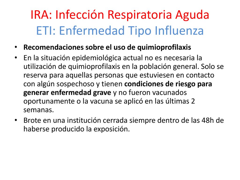 IRA: Infección Respiratoria Aguda ETI: Enfermedad Tipo Influenza