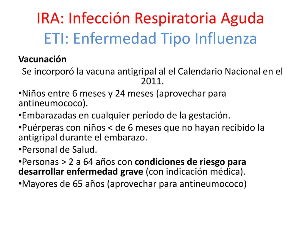 IRA: Infección Respiratoria Aguda ETI: Enfermedad Tipo Influenza