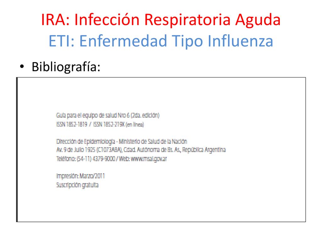 IRA: Infección Respiratoria Aguda ETI: Enfermedad Tipo Influenza